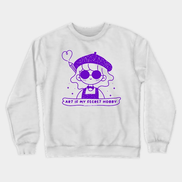 art is my secret hobby Crewneck Sweatshirt by missrainartwork 